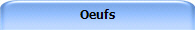 Oeufs