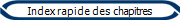 Index rapide des chapitres
