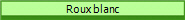 Roux blanc