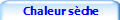  Chaleur sche