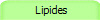  Lipides