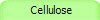  Cellulose