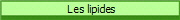  Les lipides