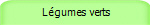  Lgumes verts