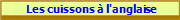  Les cuissons  l'anglaise