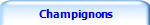  Champignons
