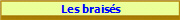  Les braiss