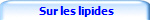  Sur les lipides