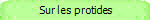  Sur les protides