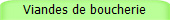 Viandes de boucherie