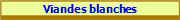 Viandes blanches