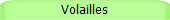 Volailles