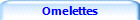 Omelettes