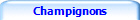 Champignons