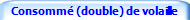 Consomm (double) de volaille