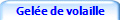 Gele de volaille