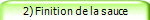 2) Finition de la sauce