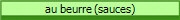 au beurre (sauces)