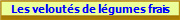 Les velouts de lgumes frais