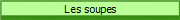 Soupes