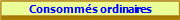 Consommés ordinaires